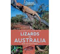 Tyese Eipper Scott Eip A Naturalist's Guide to the Lizards of Austra (Tascabile)