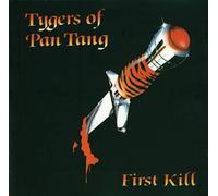 Tygers of Pan Tang - First Kill