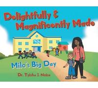 Tyisha J Noise Delightfully & Magnificently Made (Tascabile)