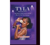TYLA BIOGRAPHY: Soft Power, Global Sound, and the Rise of a New Pop Language