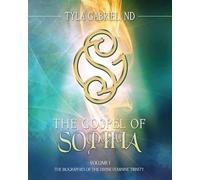 Tyla Gabriel The Gospel of Sophia (Tascabile) Gospel of Sophia Trilogy