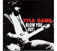 Tyla Gang - Blow You Out!