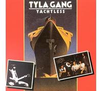 Tyla Gang - Yachtless