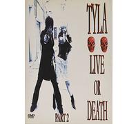 Tyla - Tyla-Live Or Death Part 2 [Edizione: Regno Unito]