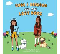 Tylar Clark Cube and Rebecca and the Lost Dogs (Tascabile)