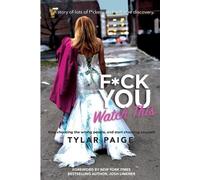 Tylar Paige Fck You Watch This (Tascabile)