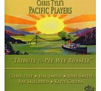 Tyle, Chris Pacific Players - Tribute To Pee Wee Russell