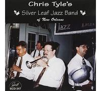 Tyle, Chris Silver Leaf Jazz Band - Chris Tyle's Silver Leaf Jazz