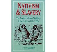 Tyler Anbinder Nativism and Slavery (Copertina rigida)