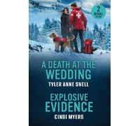 Tyler Anne Snell Cindi Mye A Death At The Wedding / Explosive Eviden (Tascabile)
