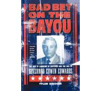 Tyler Bridges Bad Bet on the Bayou (Tascabile)