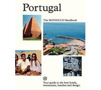 Tyler Brûlé, Andrew Tuck, Joe Pick – Portugal: The Monocle Handbook – Copertina rigida