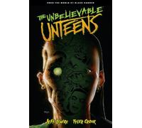 Tyler Crook Jef Unbelievable Unteens, The: From the World of Black H (Tascabile)
