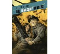 Tyler Crook The Lonesome Hunters (Tascabile)