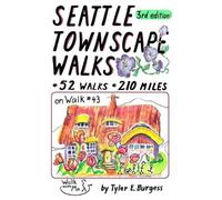 Tyler E Burgess Seattle Townscape Walks, third edition (Tascabile)