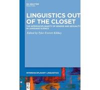 Tyler Everett Kibbey Linguistics Out of the Closet (Copertina rigida)