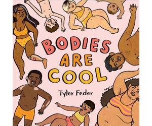 Tyler Feder Bodies Are Cool (Copertina rigida)