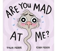 Tyler Feder Cody Feder Are You Mad at Me? (Copertina rigida)