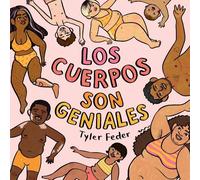 Tyler Feder Los cuerpos son geniales (Copertina rigida)