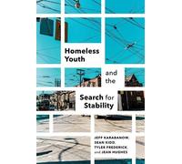 Tyler Frederick Sean Kidd Jean Hughes Homeless Youth and the Search (Tascabile)