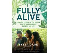Tyler Gage Fully Alive (Tascabile)