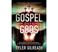 Tyler Gilreath Gospel Over Gods (Tascabile)