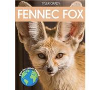 Tyler Grady Fennec Fox (Tascabile) This Incredible Planet