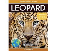 Tyler Grady Leopard (Tascabile) This Incredible Planet