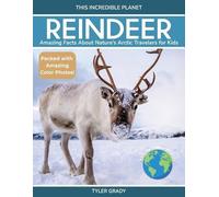 Tyler Grady Reindeer (Tascabile) This Incredible Planet