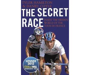 Tyler Hamilton Daniel Coyle The Secret Race (Tascabile)