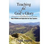 Tyler Harms Teaching for God's Glory (Copertina rigida)