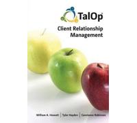 Tyler Hayden Constance Robinson William Talop Client Relationship M (Tascabile)