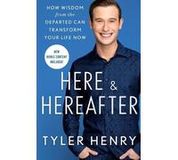 Tyler Henry Here & Hereafter (Tascabile)