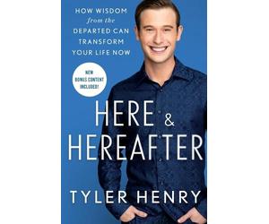Tyler Henry Here & Hereafter (Tascabile)