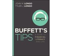 Tyler J. Longo John Buffett's Tips: A Guide to Financial Literacy (Tascabile)