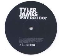 Tyler James - Tyler James - Why Do I Do - [2X12"]