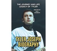 TYLER JOSEPH BIOGRAPHY: The Journey and Life Legacy of Tyler