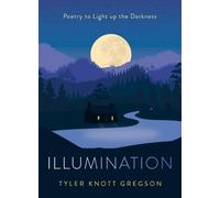 Tyler Knott Gregson Illumination (Copertina rigida)