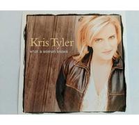 Tyler, Kris - What a Woman Knows
