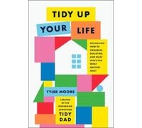 Tyler Moore Tidy Up Your Life (Copertina rigida)