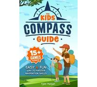 Tyler Morgan The Kids' Compass Guide (Tascabile)