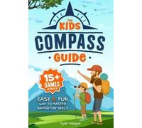 Tyler Morgan The Kids' Compass Guide (Tascabile)