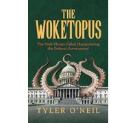 Tyler O'Neil The Woketopus (Tascabile)