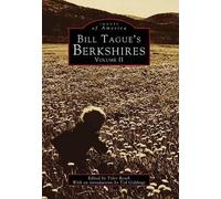 Tyler Resch Bill Tague's Berkshires (Tascabile) Images of America