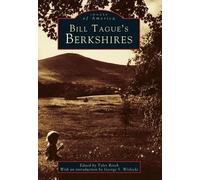 Tyler Resch Bill Tague's Berkshires (Tascabile) Images of America