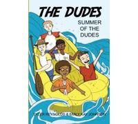 Tyler Reynolds Emily Kay Kay Johnson Summer of the Dudes (Tascabile)