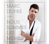 Dupre, Marc - Nous Sommes Le Memes
