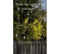 Tyler Smart If Only for a Little While (Tascabile)