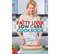 Tyler Spellmann Fatty Liver Low Carb Cookbook (Tascabile)