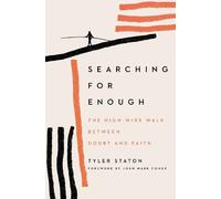 Tyler Staton Searching for Enough (Tascabile)